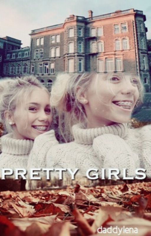 PRETTY GIRLS (Lisa and Lena) by daddyIena