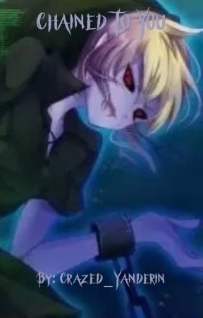 Chained to You (Ben Drowned Fanfic) by Crazed_Yanderin