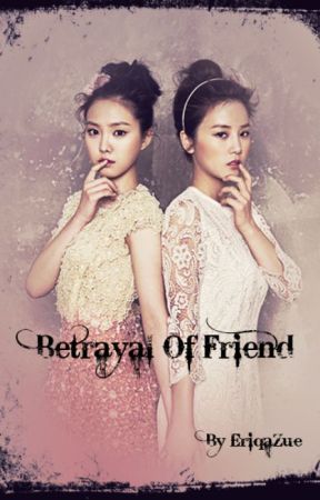 Batrayal Of Friends, de eriqahanry