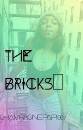 The Bricks ஐ by ChampagnePapi007