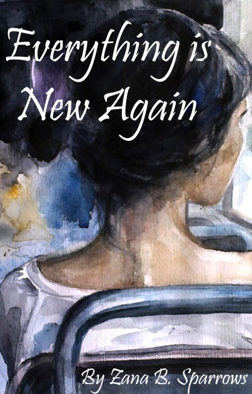 Everything is New Again by ZanaBSparrows