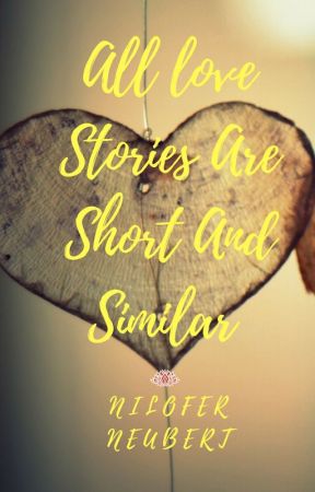 All Love Stories Are Short And Similar by blackvspurple