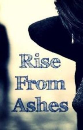 Rise from Ashes by scorpjuicemarley