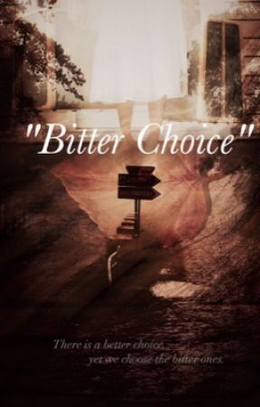 Bitter Choice от mm_Ari