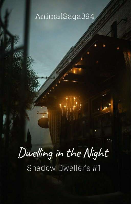 Dwelling in the Night (Hiatus) by StoryZen