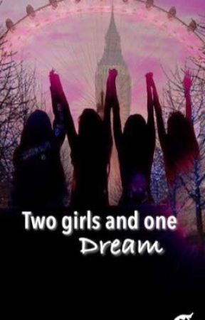 Two girls and one Dream by aninha_style