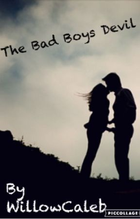 The Badboys Devil بقلم WillowCaleb