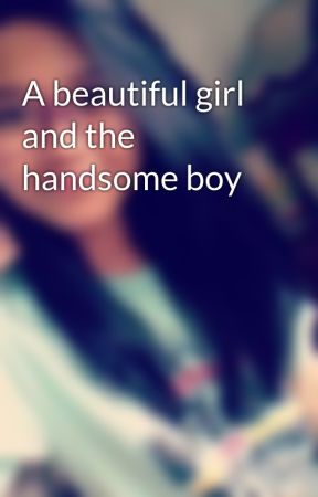 A beautiful girl and the handsome boy par hazelfenix