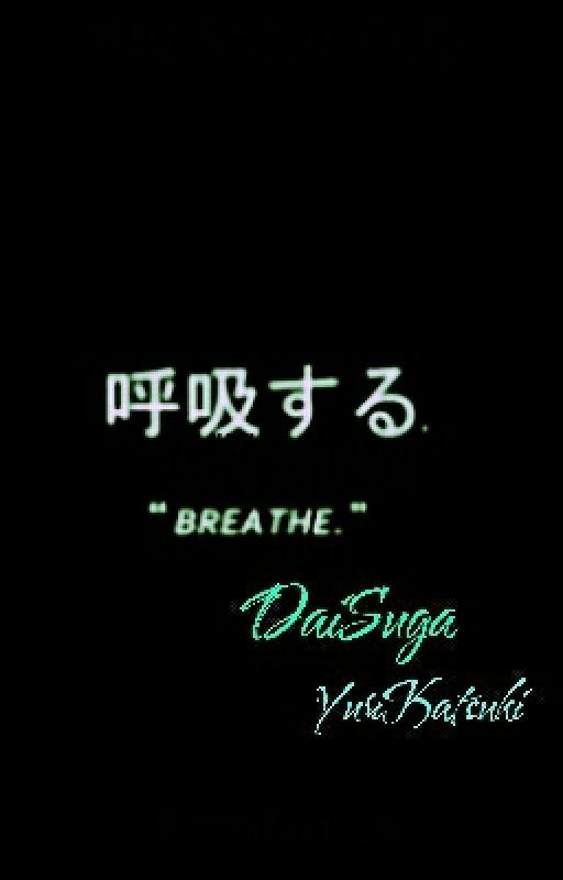 Breathe by YuriKatsuki