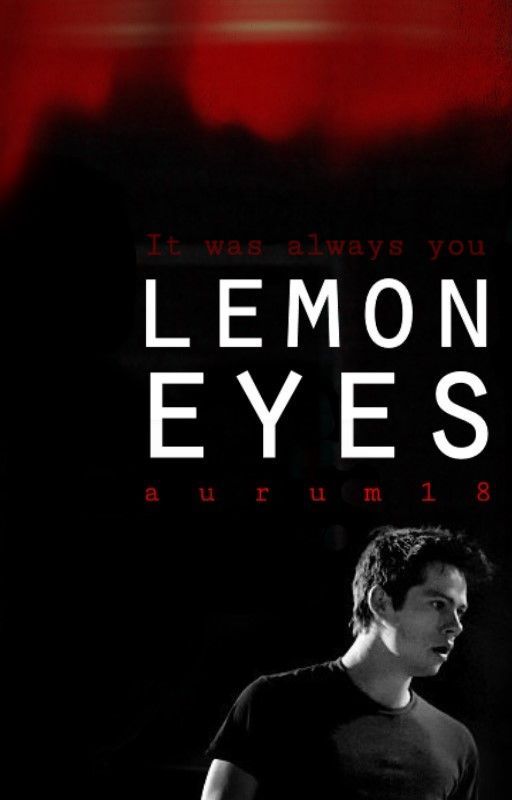 Lemon Eyes- A Teen Wolf Fanfic by TrepidAurum