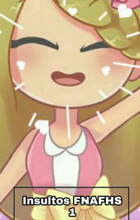 Insultos Version FNAFHS/1 PAUSADA от AmoElManga