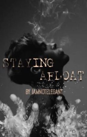 Staying Afloat by iamnotelegant