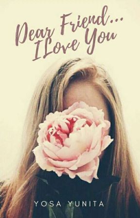 Dear Friend... I Love You par cacaaaw
