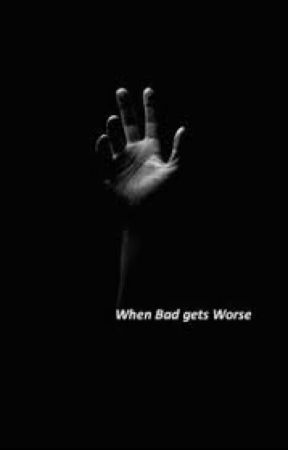 When Bad Gets Worse by _yu_15