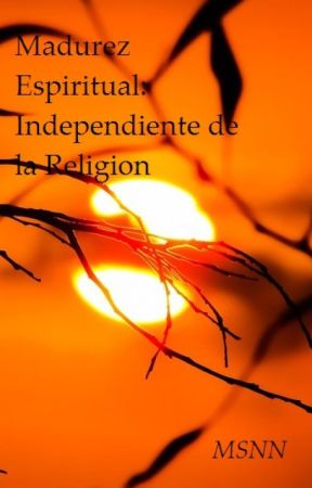 Madurez Espiritual: Independiente de la Religion di SalvadorNz