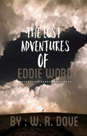 Lost Adventures of Eddie Word by ParkerSilva