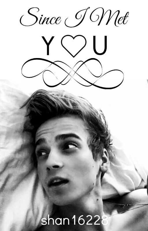 Since I Met You | Joe Sugg x Reader by -s-h-a-n-n-o-n-