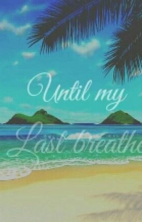 Until my Last Breathe от ivcdef
