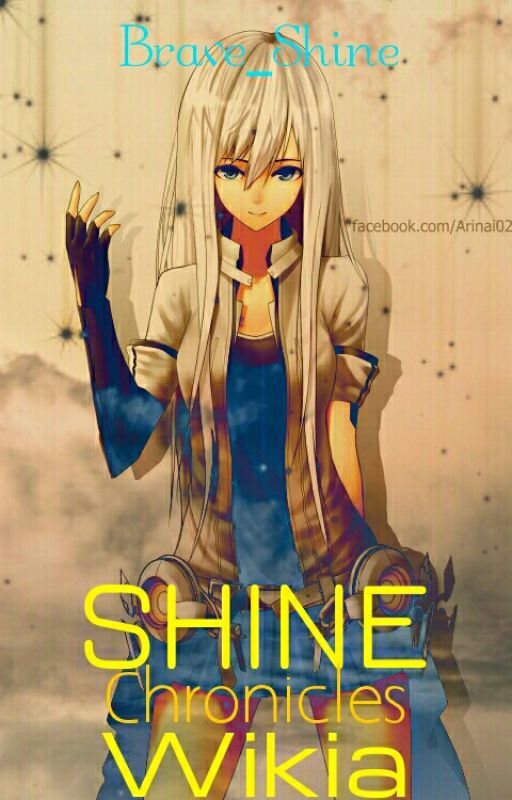 SHINE Chronicles Wikia by Brave_Stars