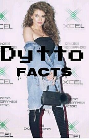 Dytto Facts by Matilastarr