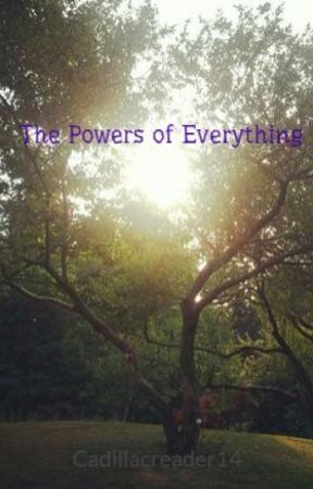 The Powers of Everything de Cadillacreader14