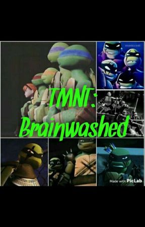 TMNT: Brainwashed by fangirls_marvel