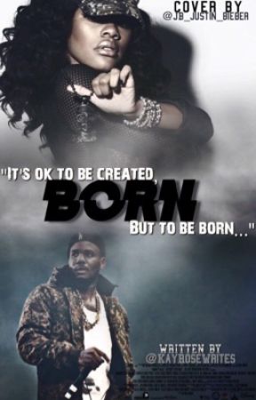 BORN (Wattys2017) by KayRoseWrites