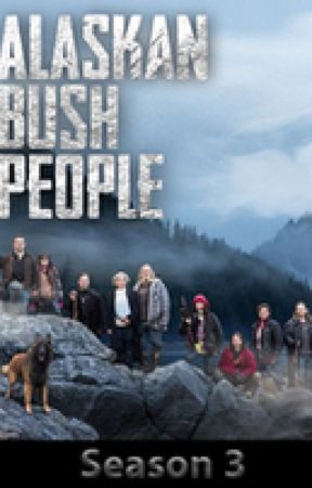 Alaskan Bush People One Shots by laurenwilcox4