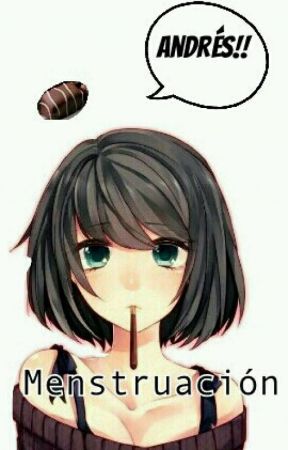 Menstruación/Andrés:🔫🔪💊 بقلم Jessbooks0