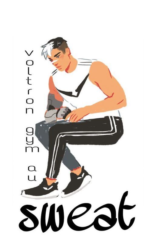 sweat - voltron gym au by on1g1r1