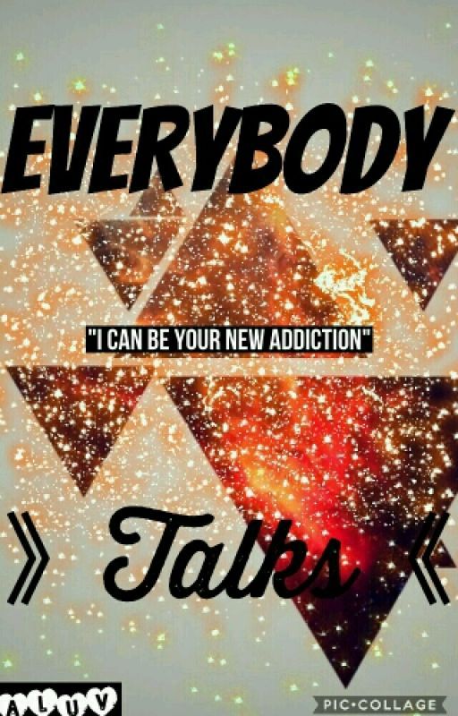 ||Everybody Talks|| •Parkbomb/Parkdrew• by Aluv_96776