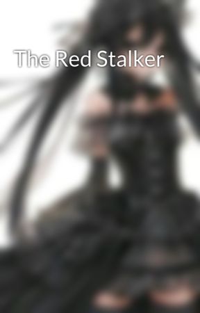 The Red Stalker de kathyrosedigital