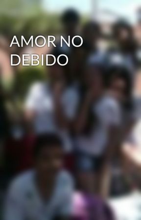 AMOR NO DEBIDO by JuanEscobar040