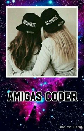 Amigas Coders (Alonso y Tu) by Jocelyn_Valencia02