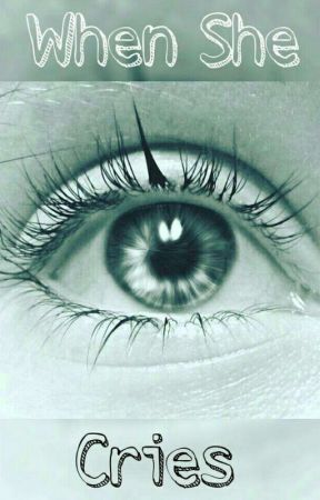 When she cries oleh SkylerWolfee