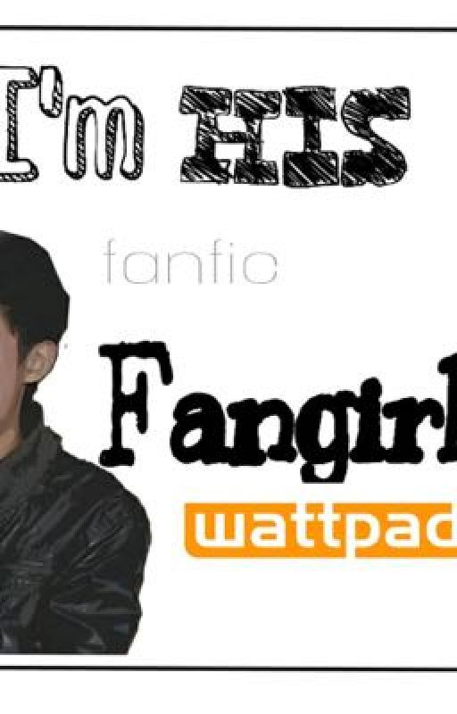 I'm His Fangirl(Isaiah Tiglao) by iamcutiefangirl