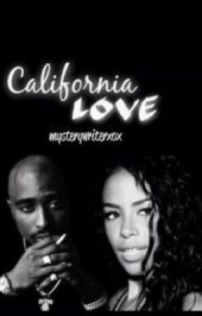 California Love by MysteryWriterxox