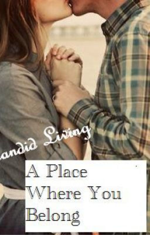 A Place Where You Belong by CandidLiving