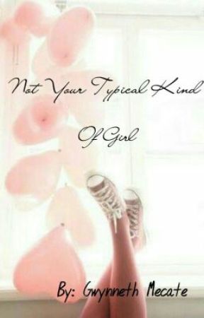Not your typical kind of girl by GwynnethMecate