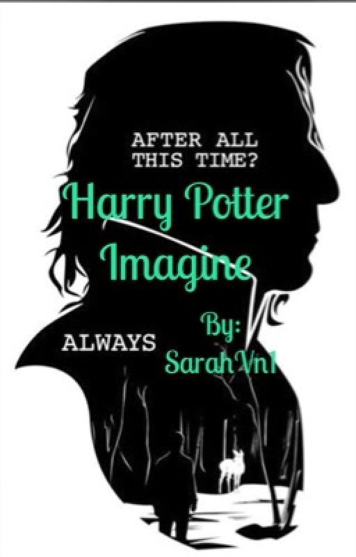 Harry Potter imagines by JustAnonWriter