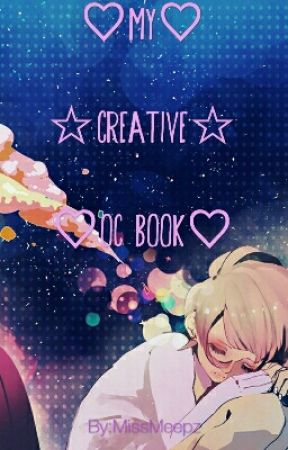 ♡My Creative OC Book♡ by iiMeepz