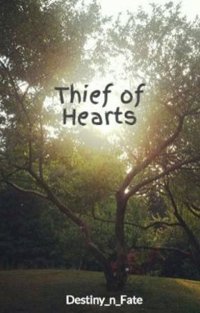 Destiny_n_Fate tarafından yazılan Thief of Hearts adlı hikaye