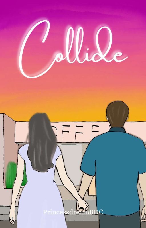 Collide || (On-Going) by princessdreamBDC