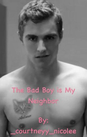 The Bad Boy is My Neighbor bởi courtneyybae