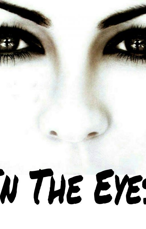 In the Eyes by DaydreamsNightdreams