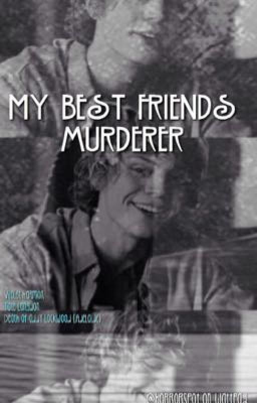 My Best Friend's Murderer (Tate and Violet) by woahvarchie