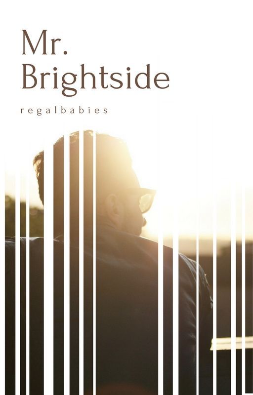 Mr. Brightside by regalbabies