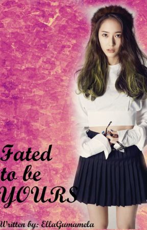 Fated to be YOURS بقلم EllaTamy