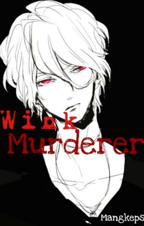 Wink Murderer by mangkeps