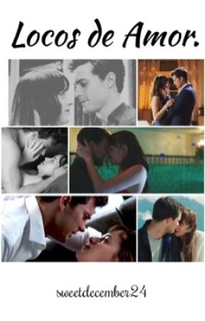 Locos de amor. oleh Sweetdecember24